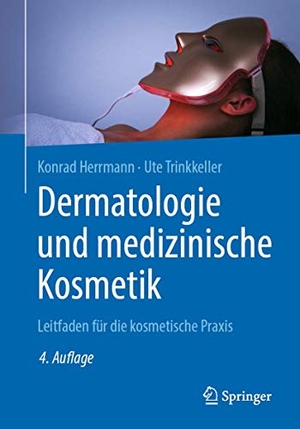 Herrmann, Konrad / Ute Trinkkeller. Dermatologie und medizinische Kosmetik - Leitfaden für die kosmetische Praxis. Springer, 2020.