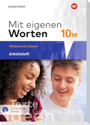 Mit eigenen Worten 10. Arbeitsheft mit interaktiven Übungen. Sprachbuch für bayerische Mittelschulen