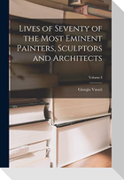 Lives of Seventy of the Most Eminent Painters, Sculptors and Architects; Volume I