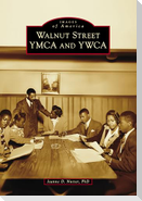 Walnut Street YMCA and YWCA