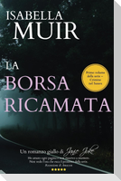 LA BORSA RICAMATA (Italian edition)