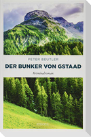 Der Bunker von Gstaad