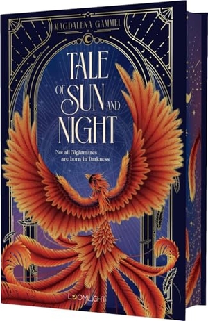 Gammel, Magdalena. Tale of Sun and Night 1: Tale of Sun and Night - Epische Slow Burn Romantasy mit Traummagie, Star-crossed Lovers und Zwielichtkreaturen. Loomlight, 2026.