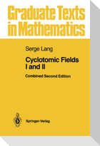 Cyclotomic Fields I and II