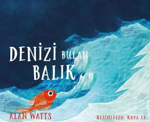Watts, Alan. Denizi Bulan Balik. Butik Yayincilik, 2020.