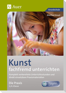 Kunst fachfremd unterrichten, Die Praxis, 3-4