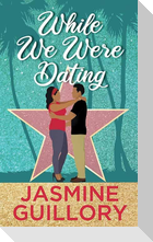 While We Were Dating