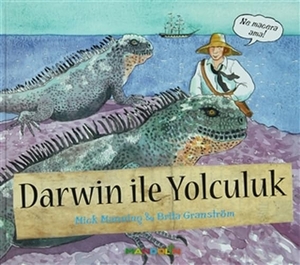 Manning, Mick / Brita Granström. Darwin ile Yolculuk. Mandolin Yayinlari, 2010.