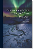 Norway and the Union With Sweden