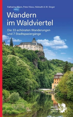 Hiess, Peter / Singer, Helmuth A. W. et al. Wandern im Waldviertel - Die 33 schönsten Wanderungen und 7 Stadtspaziergänge. Falter Verlag, 2021.