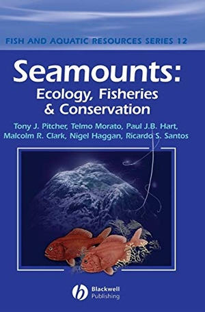 Pitcher / Clark et al. Seamounts. John Wiley & Sons, 2007.