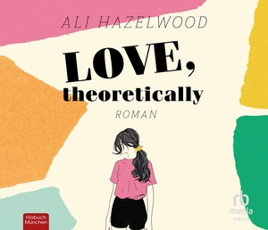 Hazelwood, Ali. Love, theoretically. RBmedia Verlag GmbH, 2023.