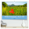Wilde Schönheit - Raue Alb (hochwertiger Premium Wandkalender 2025 DIN A2 quer), Kunstdruck in Hochglanz