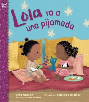 Mcquinn, Anna. Lola Va a Una Pijamada (Spanish Edition). Charlesbridge Publishing, 2025.