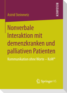 Nonverbale Interaktion mit demenzkranken und palliativen Patienten