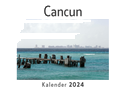Cancun (Wandkalender 2024, Kalender DIN A4 quer, Monatskalender im Querformat mit Kalendarium, Das perfekte Geschenk)