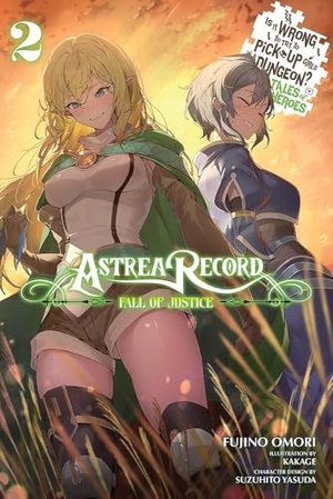 Omori, Fujino / Humphrey, Jake et al. Astrea Record, Vol. 2 Is It Wrong to Try to Pick Up Girls in a Dungeon? Tales of Heroes. Yen Press, 2024.