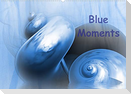 Blue Moments (Wall Calendar 2022 DIN A2 Landscape)