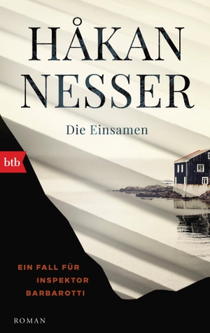 Nesser, Håkan. Die Einsamen - Ein Fall für Inspektor Barbarotti. Roman. btb Taschenbuch, 2020.