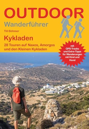 Böhmer, Till. Kykladen 28 Touren auf Naxos, Amorgos und den Kleinen Kykladen - Tagestouren, Rundwanderwege und leichte Wanderungen. Alle Wanderwege mit GPS-Tracks. Stein, Conrad Verlag, 2026.