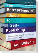 The Entrepreneurs' Guide to Self-Publishing