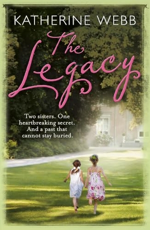 Webb, Katherine. The Legacy. Orion Publishing Co, 2010.