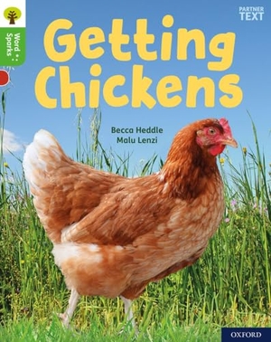 Heddle, Becca. Oxford Reading Tree Word Sparks: Level 2: Getting Chickens. Oxford University Press, 2020.
