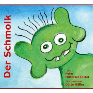 Futterschneider, Peter. Der Schmolk. Books on Demand, 2020.