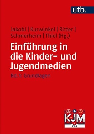 Jakobi, Stefanie / Tobias Kurwinkel et al (Hrsg.). Einführung in die Kinder- und Jugendmedien - Bd 1: Grundlagen. UTB GmbH, 2026.