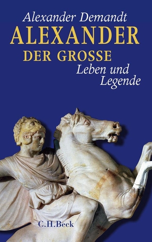 Demandt, Alexander. Alexander der Große - Leben und Legende. C.H. Beck, 2024.