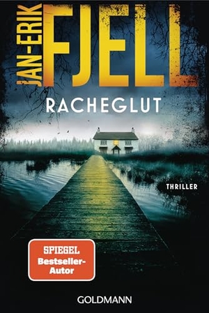 Fjell, Jan-Erik. Racheglut - Thriller - "Beste Spannung aus dem Norden." (Natt og Dag). Goldmann TB, 2026.