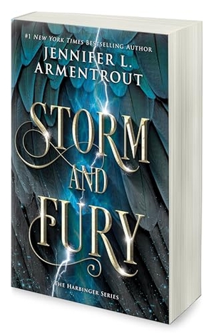 Armentrout, Jennifer L.. Storm and Fury - A Heartstopping Romantasy with Angels, Demons, Gargoyles and Unbreakable Bonds. Thomas Nelson, 2024.