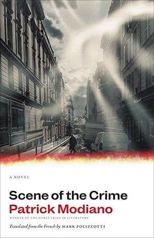 Modiano, Patrick. Scene of the Crime - A Novel. Yale University Press, 2023.