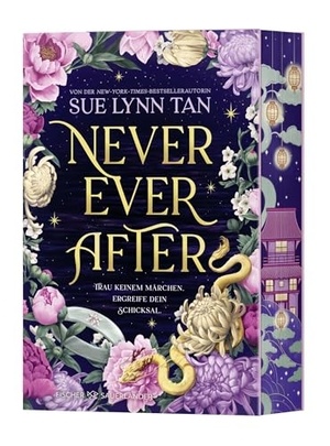 Tan, Sue Lynn. Never Ever After - Mit Farbschnitt in der Erstauflage, vierfarbigen Innenklappen sowie einer Landkarte im Innenteil. FISCHER Sauerländer, 2026.