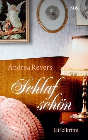 Revers, Andrea. Schlaf schön - Eifelkrimi. KBV Verlags-und Medienges, 2020.