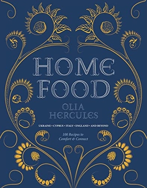 Hercules, Olia. Home Food: 100 Recipes to Comfort and Connect - Ukraine - Cyprus - Italy - England - And Beyond. Interlink Publishing Group Inc, 2024.