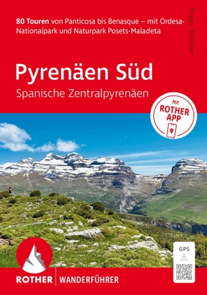Büdeler, Roger. ROTHER Wanderführer Pyrenäen Süd - Spanische Zentralpyrenäen. 80 Touren von Panticosa bis Benasque - mit Ordesa-Nationalpark und Naturpark Posets-Maladeta. Inkl. Rother App und GPS-Tracks zum Download. Bergverlag Rother, 2026.