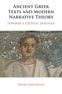 Ancient Greek Texts and Modern Narrative Theory