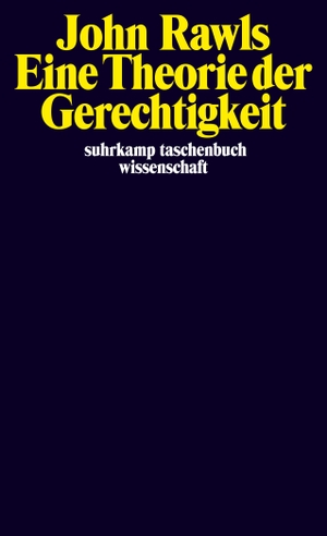 Rawls, John. Eine Theorie der Gerechtigkeit. Suhrkamp Verlag AG, 2012.