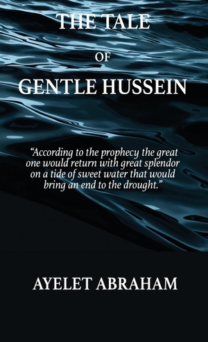 Abraham, Ayelet. The Tale of Gentle Hussein. Cactus House Publishing, 2021.