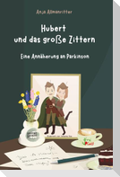 Hubert und das große Zittern