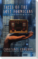 Tales of the Lost Formicans and Other Plays