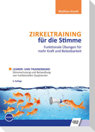 Zirkeltraining für die Stimme - Funktionale Übungen für mehr Kraft und Belastbarkeit