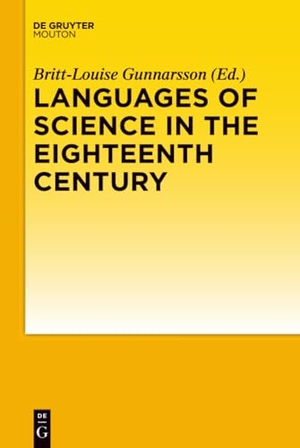 Gunnarsson, Britt-Louise (Hrsg.). Languages of Science in the Eighteenth Century. De Gruyter Mouton, 2011.