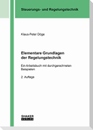 Elementare Grundlagen der Regelungstechnik