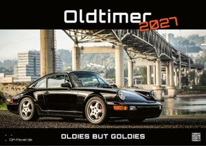 GP-Fever. de (Hrsg.). Oldtimer - OLDIES BUT GOLDIES - 2027 - Kalender DIN A3 - Der Wandkalender mit den schönsten Oldtimer-Motiven für das Jahr 2027 im Format DIN A3 (ca. 42 x 30 cm)!. GP-Fever.de, 2026.
