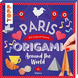 Cormier, Joséphine. Origami Around the World - Paris - 25 Modelle, 200 Original-Papiere. Frech Verlag GmbH, 2023.