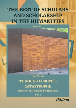 Stone, Dan. Thinking Europe's Catastrophe - Essays on Fascism and the Holocaust, Volume 1. Ibidem-Verlag, 2026.