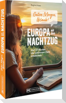 Guten Morgen, Urlaub!  Europa mit dem Nachtzug