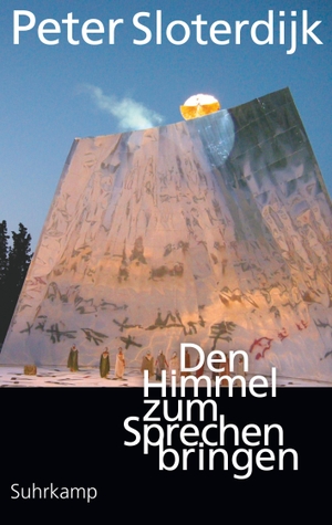 Sloterdijk, Peter. Den Himmel zum Sprechen bringen - Über Theopoesie. Suhrkamp Verlag AG, 2022.